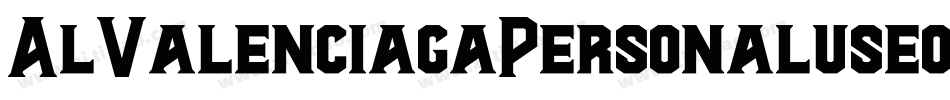 AlValenciagaPersonaluseonly-8MOXD字体转换