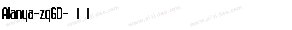 Alanya-zqGD字体转换