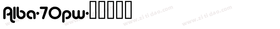 Alba-7Opw字体转换