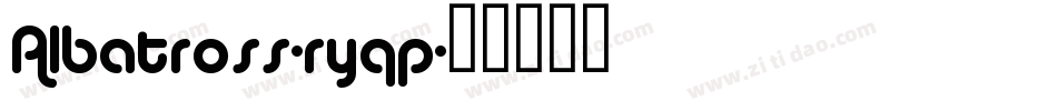 Albatross-ryqp字体转换