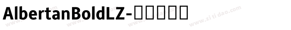 AlbertanBoldLZ字体转换