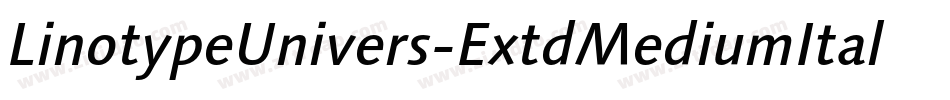 LinotypeUnivers-ExtdMediumItalic字体转换