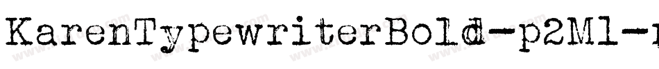 KarenTypewriterBold-p2M1字体转换