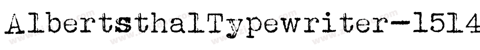 AlbertsthalTypewriter-15l4字体转换