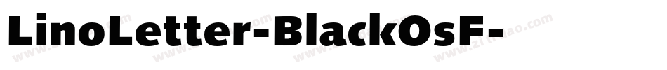 LinoLetter-BlackOsF字体转换
