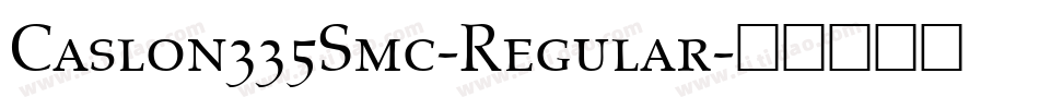 Caslon335Smc-Regular字体转换