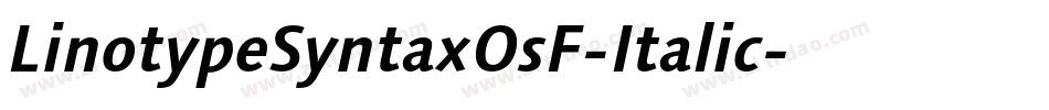 LinotypeSyntaxOsF-Italic字体转换