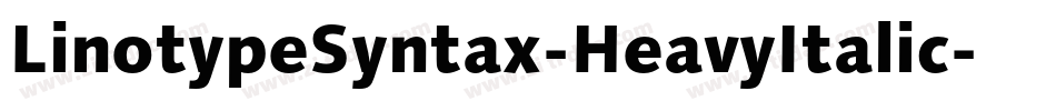 LinotypeSyntax-HeavyItalic字体转换