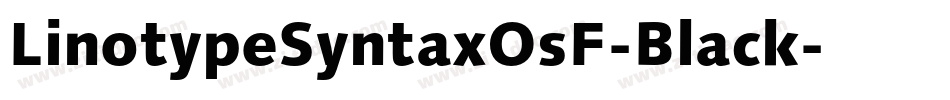 LinotypeSyntaxOsF-Black字体转换