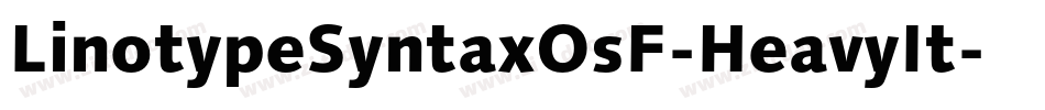 LinotypeSyntaxOsF-HeavyIt字体转换