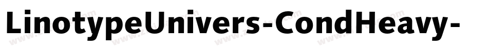 LinotypeUnivers-CondHeavy字体转换