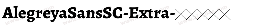 AlegreyaSansSC-Extra字体转换