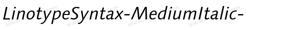 LinotypeSyntax-MediumItalic字体转换