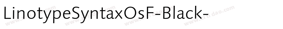 LinotypeSyntaxOsF-Black字体转换