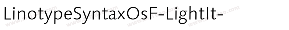 LinotypeSyntaxOsF-LightIt字体转换