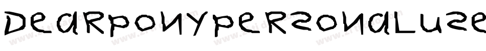 DearponypersonaluseRegular-zDv1字体转换