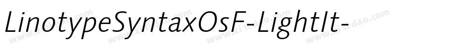 LinotypeSyntaxOsF-LightIt字体转换