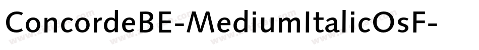 ConcordeBE-MediumItalicOsF字体转换