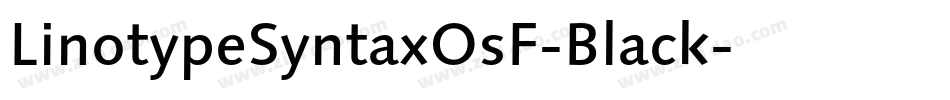 LinotypeSyntaxOsF-Black字体转换