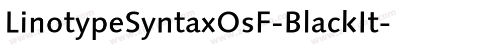 LinotypeSyntaxOsF-BlackIt字体转换