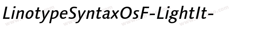 LinotypeSyntaxOsF-LightIt字体转换