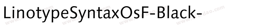 LinotypeSyntaxOsF-Black字体转换