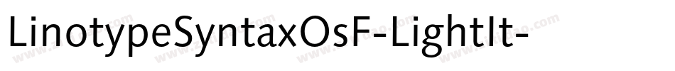 LinotypeSyntaxOsF-LightIt字体转换