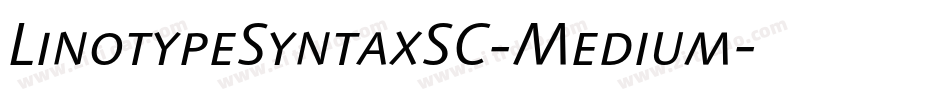 LinotypeSyntaxSC-Medium字体转换