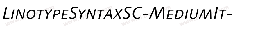 LinotypeSyntaxSC-MediumIt字体转换