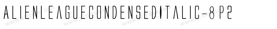 AlienLeagueCondensedItalic-8p2Z字体转换