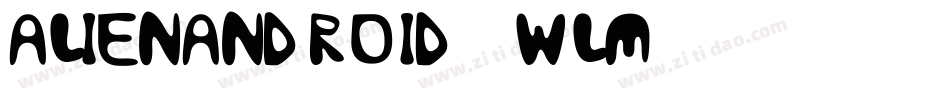 AlienAndroid-3WLM字体转换