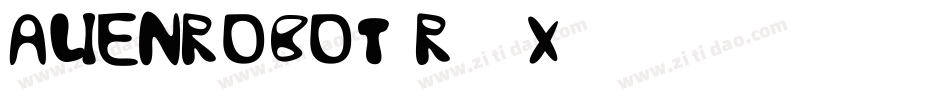 AlienRobot-r72x字体转换