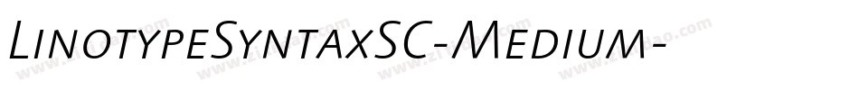 LinotypeSyntaxSC-Medium字体转换