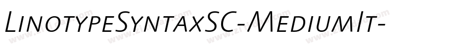 LinotypeSyntaxSC-MediumIt字体转换
