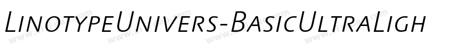LinotypeUnivers-BasicUltraLightIt字体转换