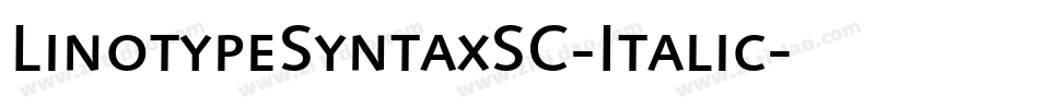 LinotypeSyntaxSC-Italic字体转换