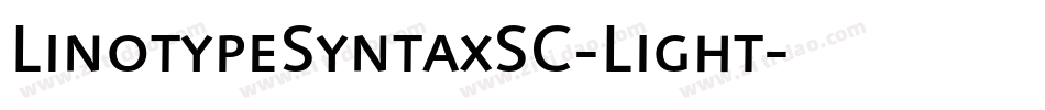 LinotypeSyntaxSC-Light字体转换