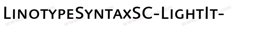 LinotypeSyntaxSC-LightIt字体转换