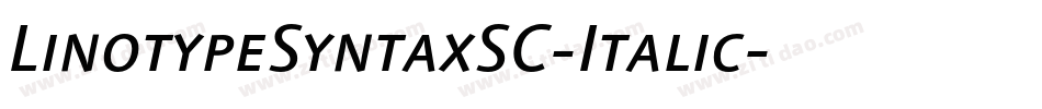 LinotypeSyntaxSC-Italic字体转换