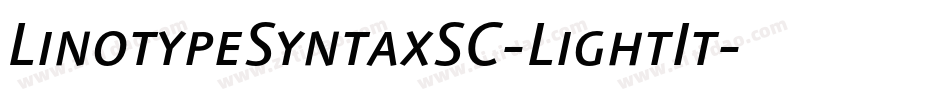 LinotypeSyntaxSC-LightIt字体转换