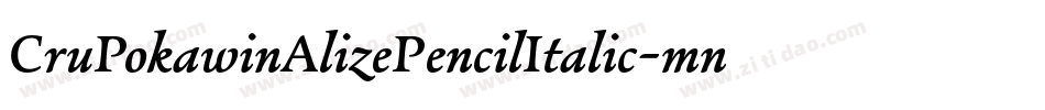 CruPokawinAlizePencilItalic-mnwv字体转换