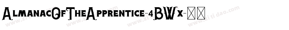 AlmanacOfTheApprentice-4BWx字体转换 AlmanacOfTheApprentice-4BWx字体转换