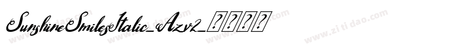 SunshineSmilesItalic-Azv2字体转换 SunshineSmilesItalic-Azv2字体转换