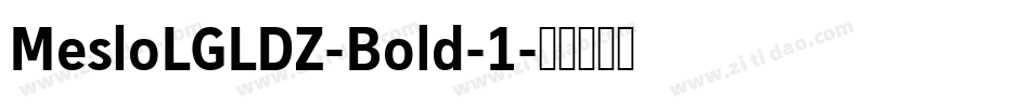 MesloLGLDZ-Bold-1字体转换