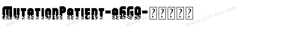 MutationPatient-a6G9字体转换