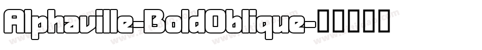 Alphaville-BoldOblique字体转换