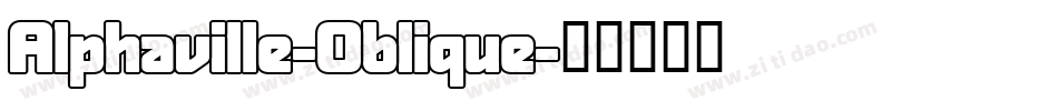 Alphaville-Oblique字体转换