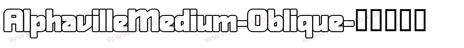 AlphavilleMedium-Oblique字体转换