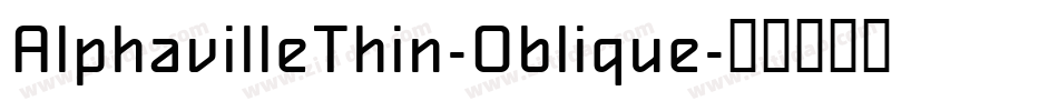 AlphavilleThin-Oblique字体转换