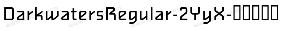 DarkwatersRegular-2YyX字体转换